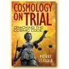 Cosmology on Trial